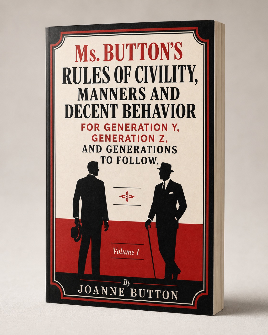 Ms. Button's Rules of Civility, Manners and Decent Behavior by Joanne Button